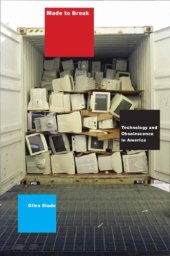 book Made to break: technology and obsolescence in America