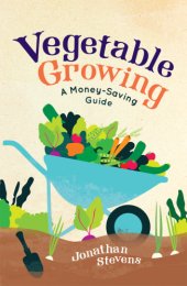 book Vegetable growing: a money-saving guide