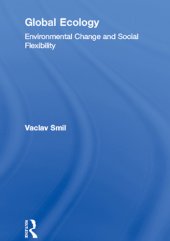 book Global Ecology: Environmental Change and Social Flexibility