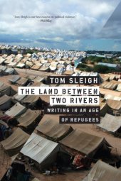 book The land between two rivers: writing in an age of refugees