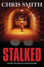 book Stalked: every woman's nightmare