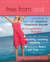 book Free from OCD a workbook for teens with obsessive-compulsive disorder