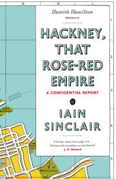 book Hackney, that rose-red empire: a confidential report