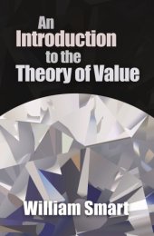 book An introduction to the theory of value: on the lines of Menger, Wieser, and Böhm-Bawerk