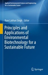 book Principles and Applications of Environmental Biotechnology for a Sustainable Future