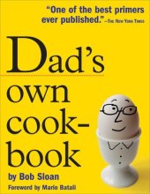 book Dad's Own Cookbook: Everything Your Mother Never Taught You