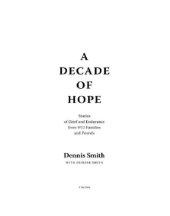 book A decade of hope: stories of grief and endurance from 9/11 families and friends