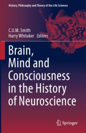 book Brain, mind and consciousness in the history of neuroscience