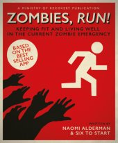 book Zombies, run!: keeping fit and living well in the current zombie emergency