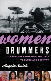 book Women Drummers: A History from Rock and Jazz to Blues and Country