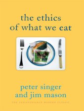 book The Ethics of What We Eat