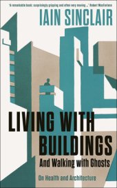 book Living with buildings: health and architecture