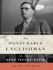 book An Honourable Englishman: The Life of Hugh Trevor-Roper