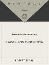 book Movie-made America: a cultural history of American movies