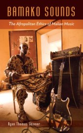 book Bamako sounds: the Afropolitan ethics of Malian music