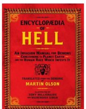 book Encyclopaedia of Hell: an Invasion Manual for Demons Concerning the Planet Earth and the Human Race Which Infests It