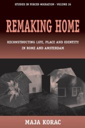 book Remaking Home: Reconstructing Life, Place and Identity in Rome and Amsterdam