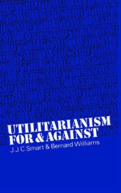 book Utilitarianism: For and Against