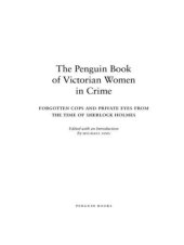 book The Penguin Book of Victorian Women in Crime: Forgotten Cops and Private Eyes from the Time of Sherlock Holmes