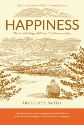 book Happiness: the art of living with peace, confidence and joy