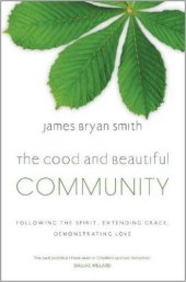 book The Good and Beautiful Community