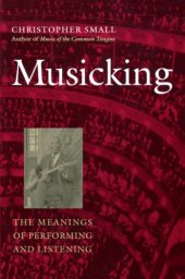 book Musicking: the meanings of performing and listening