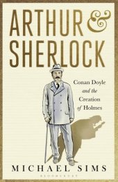 book Arthur et Sherlock: Conan Doyle and the creation of Holmes