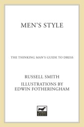 book Men's style: the thinking man's guide to dress