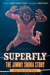 book Superfly: the Jimmy Snuka story