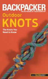 book Backpacker outdoor knots: the knots you need to know