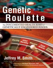 book Genetic Roulette: The Documented Health Risks of Genetically Engineered Foods