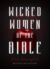 book Wicked Women of the Bible