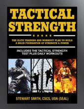 book Tactical strength: the elite training and workout plan to build a solid foundation of strength & power