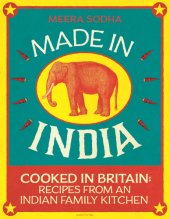 book Made in India: Cooked in Britain: Recipes from an Indian Family Kitchen