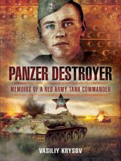 book Panzer Destroyer: Memoirs of a Red Army Tank Commander