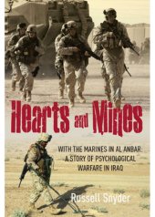 book Hearts and Mines: With the Marines in Al Anbar-A Story of Psychological Warfare in Iraq