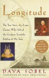 book Longitude: The True Story of a Lone Genius Who Solved the Greatest Scientific Problem of His Time