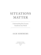 book Situations matter: understanding how context transforms your world