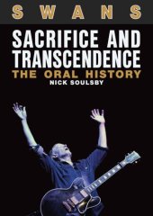 book Swans: Sacrifice And Transcendence: The Oral History