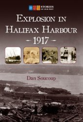 book Explosion in Halifax Harbour 1917