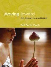 book Moving Inward: The Journey to Meditation