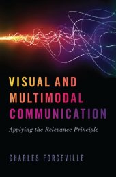 book Visual and Multimodal Communication: Applying the Relevance Principle