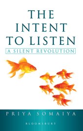 book The Intent to Listen: a Silent Revolution