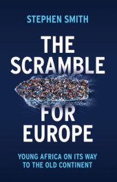 book The scramble for Europe: Young Africa on its way to the old continent