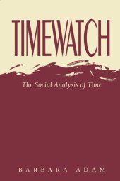 book Timewatch: the social analysis of time