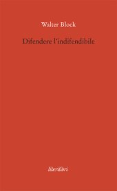 book Difendere l'indifendibile