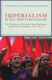 book Imperialism in the twenty-first century: globalization, super-exploitation, and capitalism's final crisis