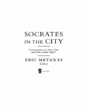 book Socrates in the city: conversations on ''life, God, and other small topics''