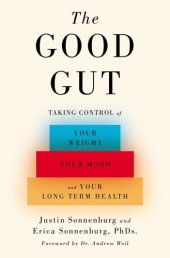 book The good gut: taking control of your weight, your mood, and your long-term health