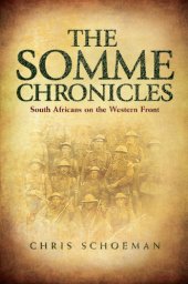 book The Somme chronicles: South Africans on the Western Front